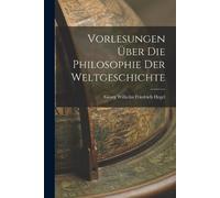 Vorlesungen über die philosophie der weltgeschichte (Tascabile)