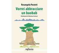 Vorrei abbracciare un baobab