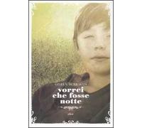 Vorrei che fosse notte
