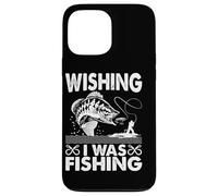 Vorrei che fossi pesca Divertimento Pesca Custodia per iPhone 13 Pro Max