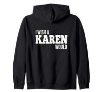 Vorrei Che Karen facesse Uno Scherzo Divertente Felpa con Cappuccio