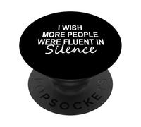 Vorrei che più persone erano fluenti in silenzio divertente dire PopSockets PopGrip Adesivo