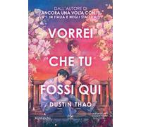 Vorrei che tu fossi qui