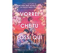 Vorrei che tu fossi qui