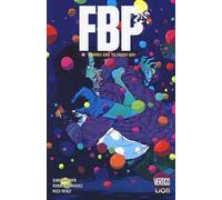 Vorrei che tu fossi qui. FBP (Federal Bureau of Physics). Vol. 2
