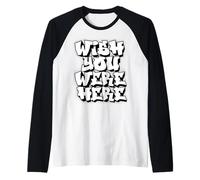 Vorrei Che tu Fossi Qui Graffiti Maglia con Maniche Raglan