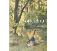 Vorrei dirti