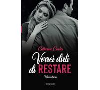 Vorrei dirti di restare