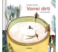 Vorrei dirti. Ediz. a colori