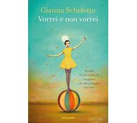 Vorrei e non vorrei. Perché è così difficile scegliere ciò che è meglio per noi