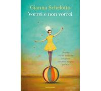 Vorrei e non vorrei. Perché è così difficile scegliere ciò che è meglio per noi
