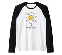 Vorrei Essere (Funny Nonsense Statement) (Egg Graphic) Maglia con Maniche Raglan