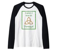 Vorrei Essere nel Nodo Celtico dell'orgoglio della contea di Donegal Maglia con Maniche Raglan