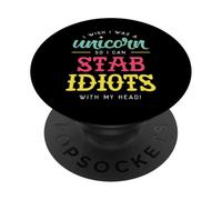 Vorrei essere un unicorno per poter pugnalare Idiots Funny Unicorn PopSockets PopGrip Adesivo