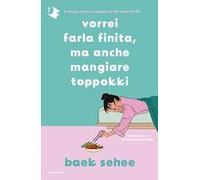 Vorrei farla finita, ma anche mangiare toppokki