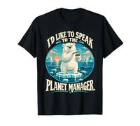 Vorrei Parlare con Il Planet Manager Climate Humor Maglietta