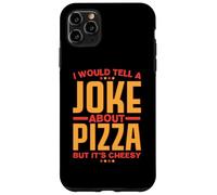 Vorrei raccontare una battuta sulla pizza ma è di cattivo Custodia per iPhone 11 Pro Max
