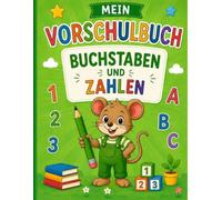 Vorschulbuch - Buchstaben und Zahlen: Fit in der Vorschule