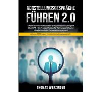 Vorstellungsgespräche Führen 2.0: Effektive Interviewtechniken & Modernes Recruiting mit ChatGPT