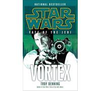 Vortex: Star Wars Legends (Fate of the Jedi): 6