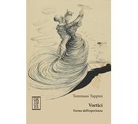 Vortici. Forme dell'esperienza