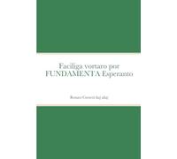 Vortoj de la bona lingvo: Faciliga vortaro por FUNDAMENTA Esperanto