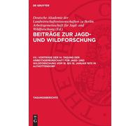 Vorträge Der 14. Tagung Der Arbeitsgemeinschaft Für Jagd- Und (Copertina rigida)