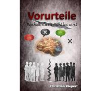 Vorurteile: Weshalb du sie nicht los wirst