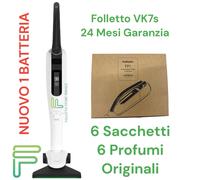 VORWERK FOLLETTO VK7S NUOVO + 1 BATTERIA CARICATORE + SACCHETTI GARANZIA 24 Mesi