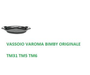VORWERK VASSOIO VAROMA BIMBY TM31 TM5 TM6 ORIGINALE