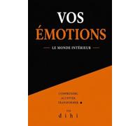 vos émotions le monde intérieur