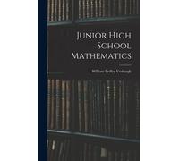 Vosburgh, William Ledley Junior High School Mathematics Book NUOVO