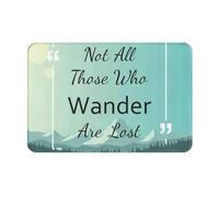 VOSERY Zerbino per porta d'ingresso, per interni ed esterni, con scritta in lingua inglese "Not All Those Who Wander are Lost1", facile da pulire, 40,6 x 61 cm, per tutte le stagioni, per esterni