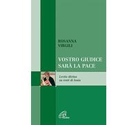 Vostro giudice sarà la pace. Lectio divina testi di Isaia