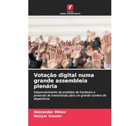 Votação digital numa grande assembleia plenária: Desenvolvimento de protótipo de hardware e protocolo de transmissão para um grande número de dispositivos
