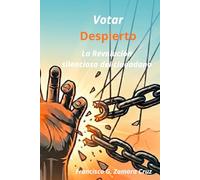 Votar Despierto: La Revolución silenciosa del ciudadano