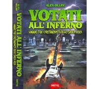 Votati all'inferno. Viaggio tra i protagonisti dello Shock Rock