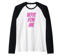 Vote for Me Election Day Student Council Apparel Maglia con Maniche Raglan