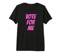 Vote for Me Election Day Student Council Apparel Maglietta Premium