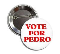 VOTE FOR PEDRO Funny Throwback Political Napoleon Dynamite Button Badge Pin, Alluminio, Alluminio