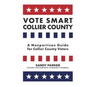 Vote Smart Collier County: A Nonpartisan Guide for Collier County Voters