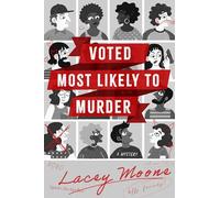 Voted Most Likely to Murder: A Novel