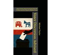 Voter Discretion Advised: How Conservatives Fractured, the Left Drifted, and the Majority Walked Away