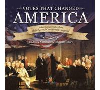 Votes that Changed America Understanding the Role of the Second Cont (Tascabile)