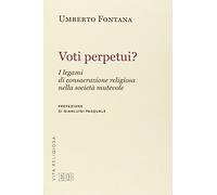 Voti perpetui? I legami di consacrazione religiosa nella società mutevole