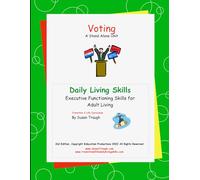 Voting: from Susan Traugh's Daily Living Skills series promoting skills needed to become a successful adult