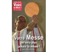 Votre messe ne sera jamais la même
