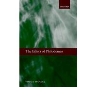 Voula Tsouna The Ethics of Philodemus (Copertina rigida)