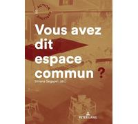 Vous avez dit espace commun? (Tascabile) Action Publique / Public Action