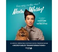 Vous avez rendez vous?: Les meilleurs conseils coiffure pour trouver votre style